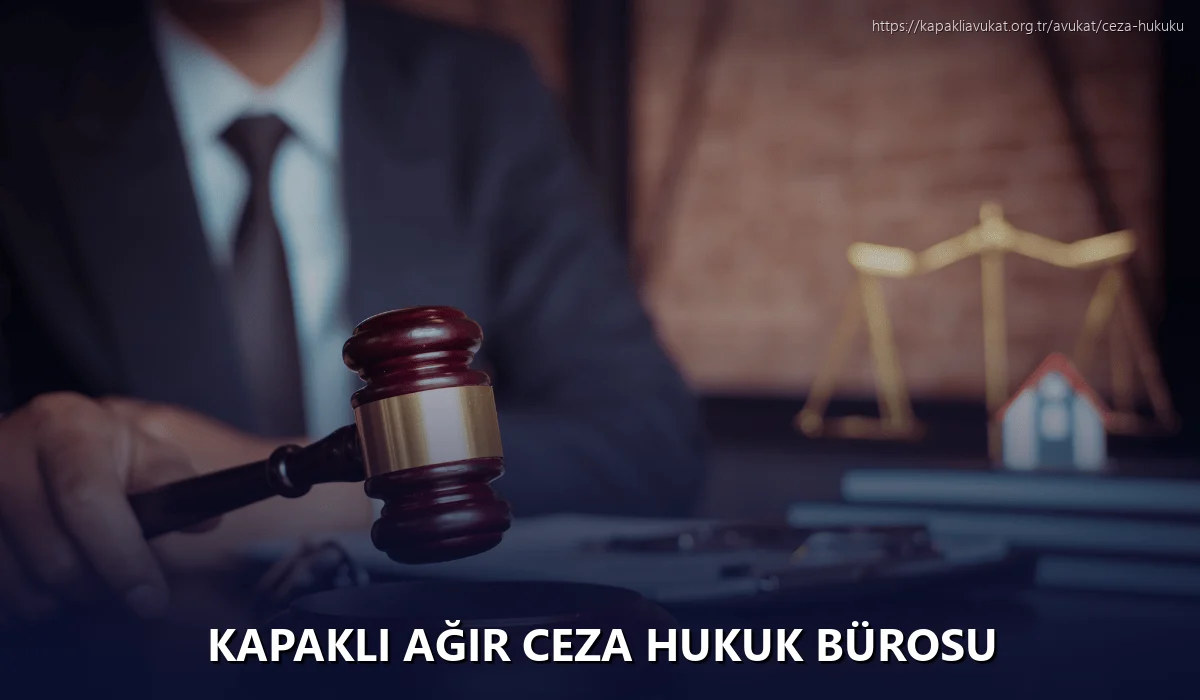 Kapaklı Ağır Ceza Hukuk Bürosu