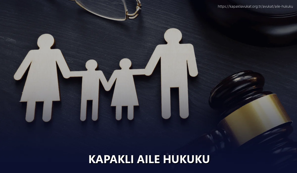 Kapaklı Aile Hukuku