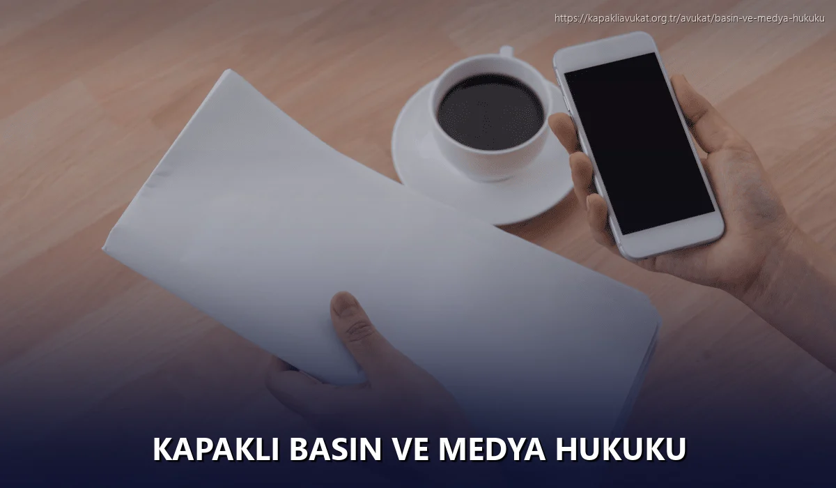 Kapaklı Basın ve Medya Hukuku