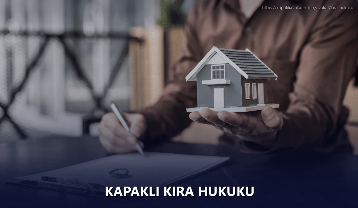 Kapaklı Kira Hukuku