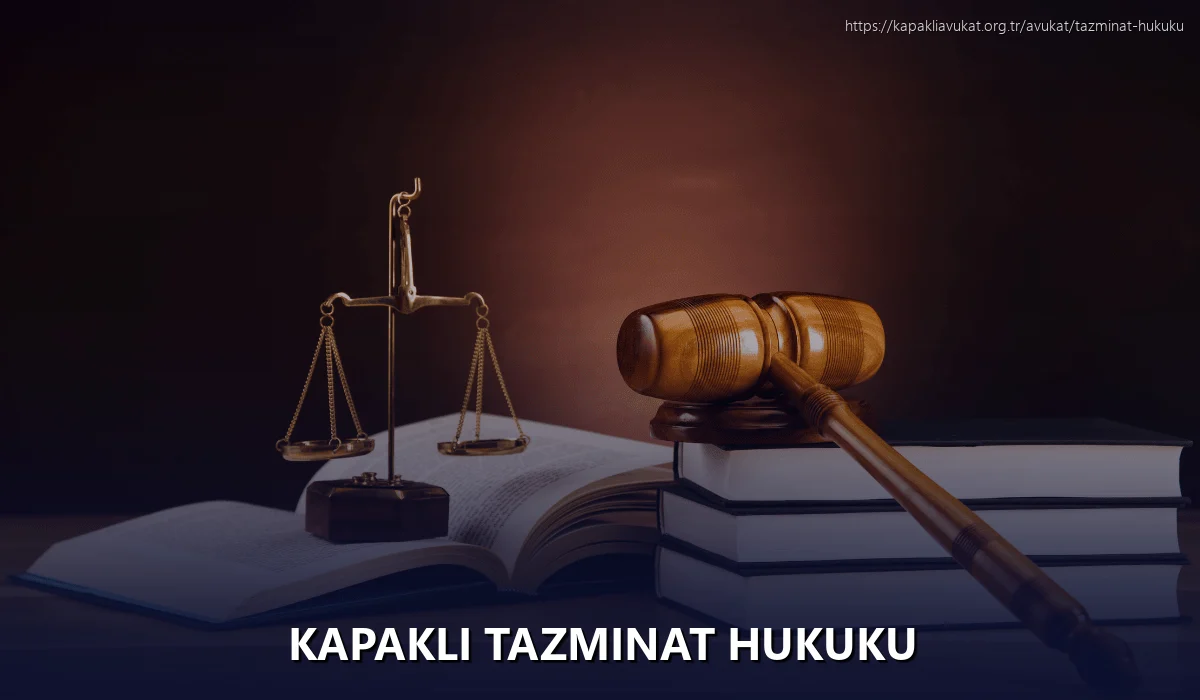 Kapaklı Tazminat Hukuku